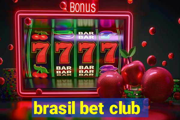 brasil bet club